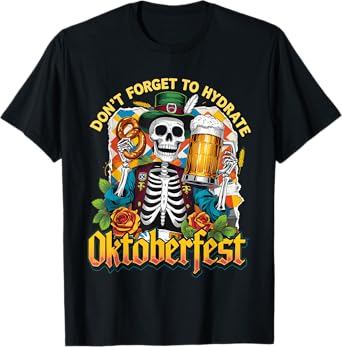 Oktoberfest Skeleton Funny Beer Drinking Hydrate T-Shirt