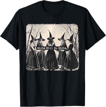 Girl Will Be Girl Witch Halloween T-Shirt