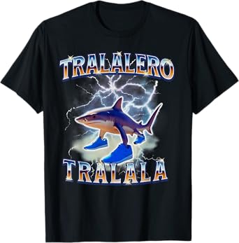 Tralalero Tralala Funny Shark Meme Shark with Shoes T-Shirt