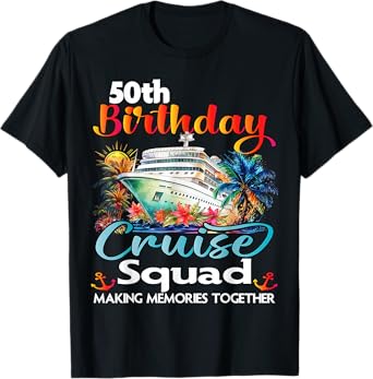 50th Birthday Cruise Squad Friends Family Vacation Matching T-Shirt