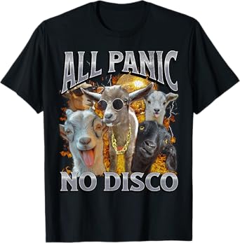 All Panic No Disco Funny Goat Adult Humor Bootleg Graphic T-Shirt