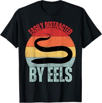 Eel Lover Easily Distracted By Eels T-Shirt