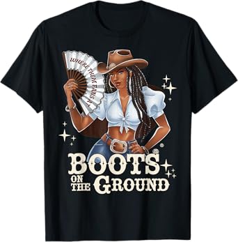 Boots On The Ground Juneteenth Cowgirl Where Them Fans At T-Shirt