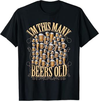 50th Birthday Gift 50 Year Beer Lover Im This Many Beers Old T-Shirt
