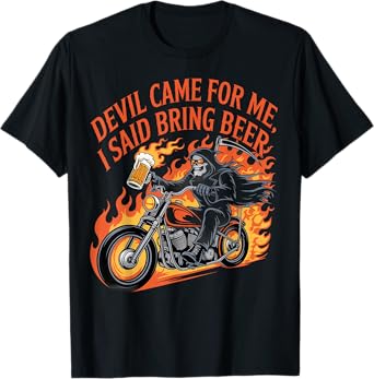 Devil Came for Me Beer Motorcycle Design Art T-Shirt