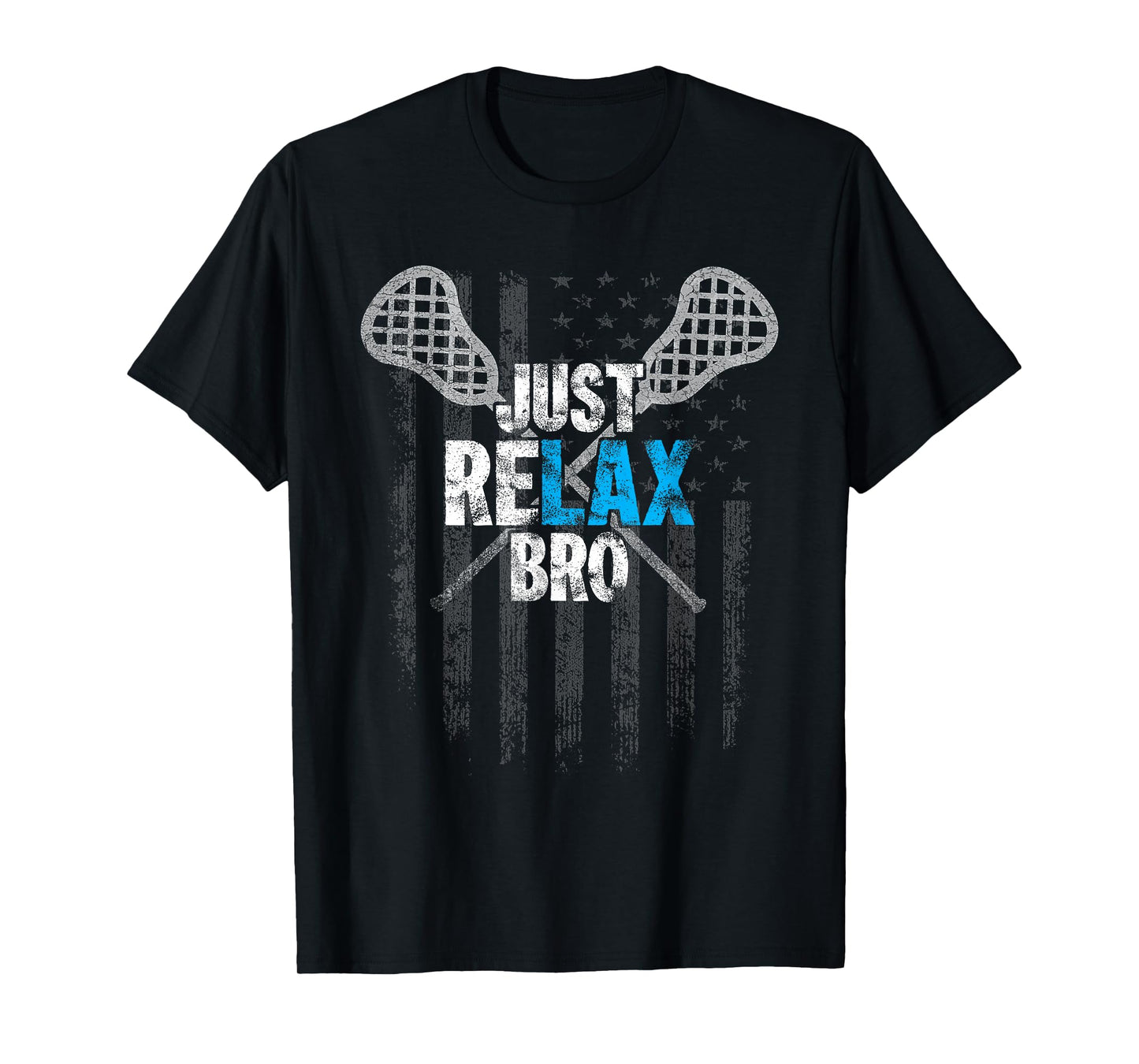 Just Relax Bro Lacrosse Sticks Distressed American Flag T-Shirt