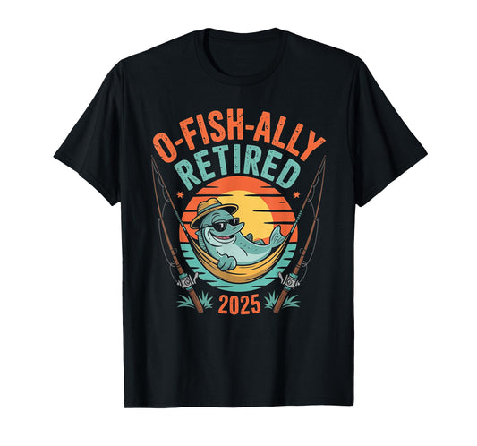 O-Fish-Ally Retired 2025 Funny Retirement Design T-Shirt