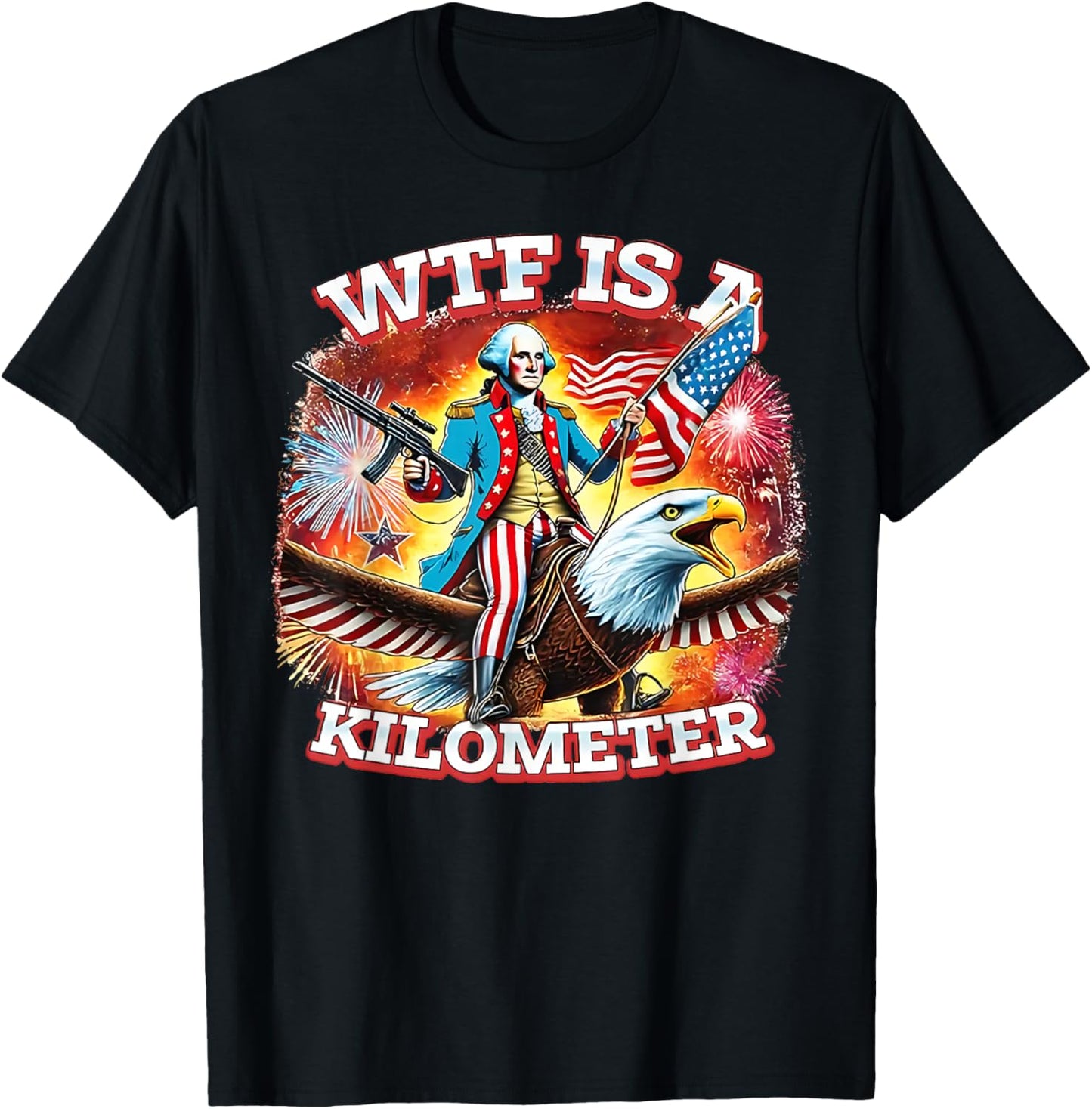 Retro Wtf Is A Kilometer Funny Patriotic American Freedom T-shirt