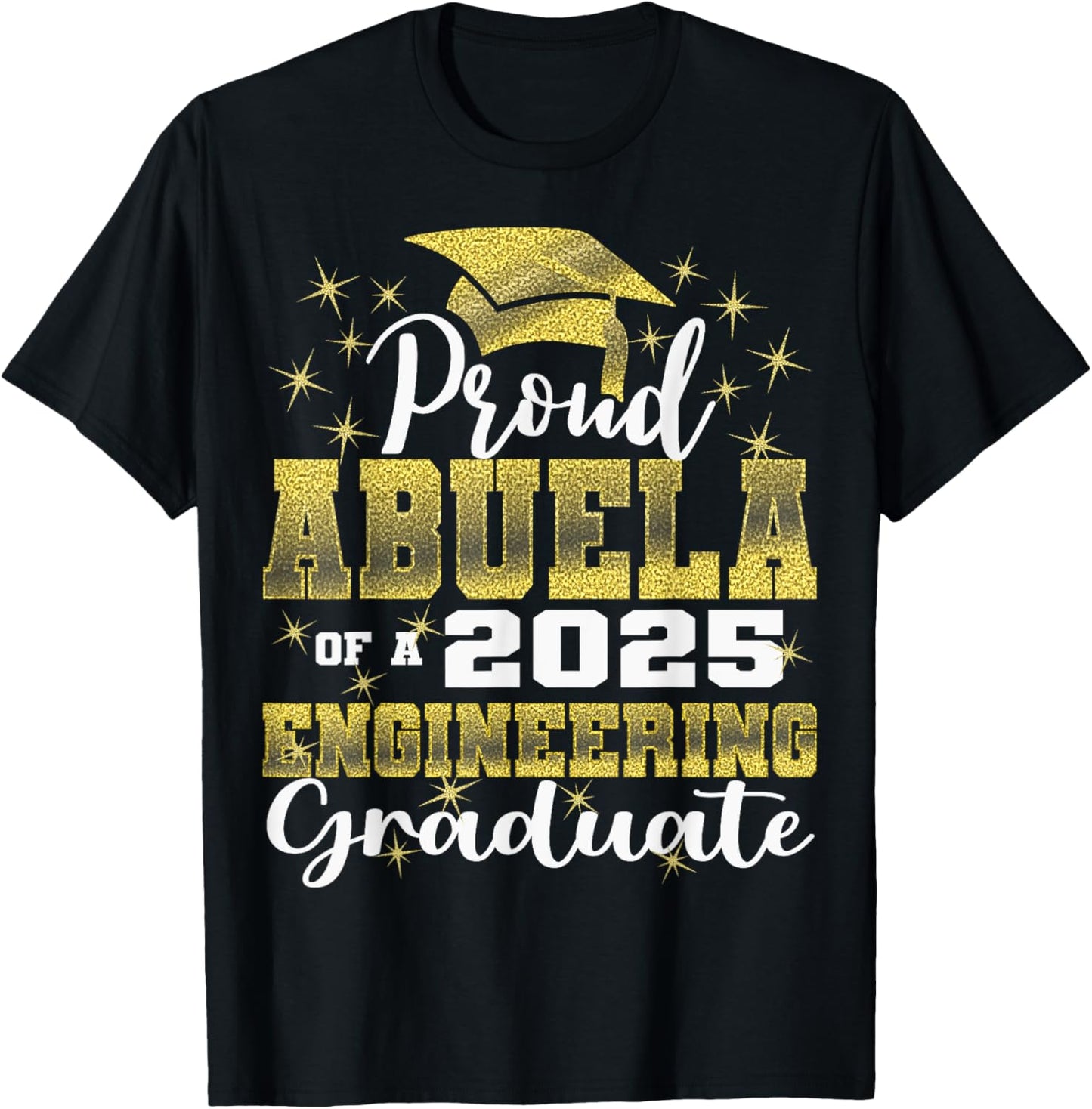 Super Proud Abuela of 2025 Engineering Graduate Family T-Shirt