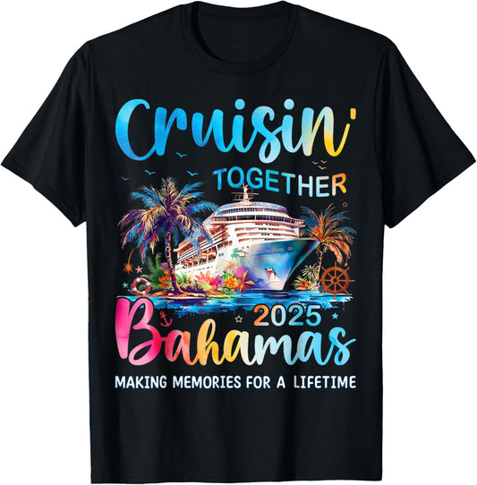 Cruisin Together Bahamas 2025 Family Cruise Bahamas Vacation T-Shirt