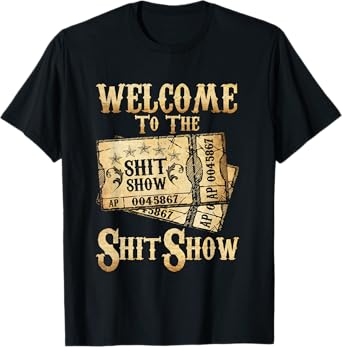 Funny Welcome To The Shitshow Party Drinking Shit Show T-Shirt