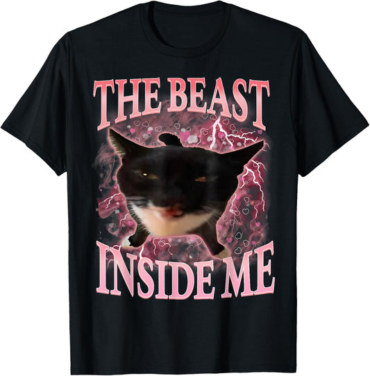 The Beast Inside Me Funny Gen Z Gen Alpha Silly Cat Meme T-Shirt