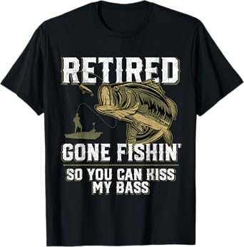Funny Bass Fishing Shirts & Gifts For Men Retired Gone Fishin' Unisex Adult Humor Bass Fishing T-Shirt Black Medium