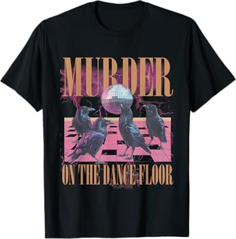 Murder On The Dance Floor Crow Dancing Disco Halloween T-Shirt