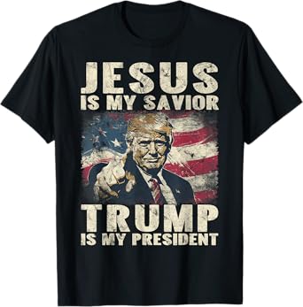 Jesus Is My Savior Trump Is My President 2024 American Flag T-Shirt