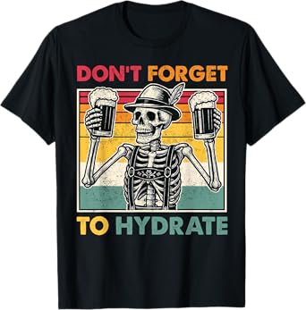 Don't Forget to Hydrate Funny Retro Oktoberfest Skeleton T-Shirt