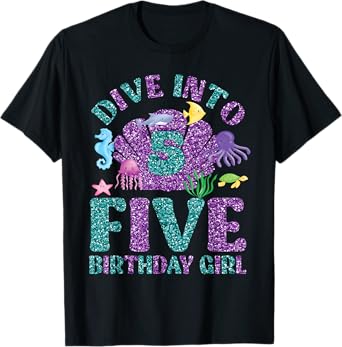 Dive Into 5 Birthday Decorations Girl 5th Birthday Mermaid T-Shirt