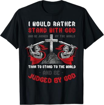 I'd Rather Stand Christian Faith Religious Tee Jesus Cross T-Shirt