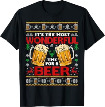 Xmas Wonderful Time For A Beer Ugly Christmas Sweaters T-Shirt