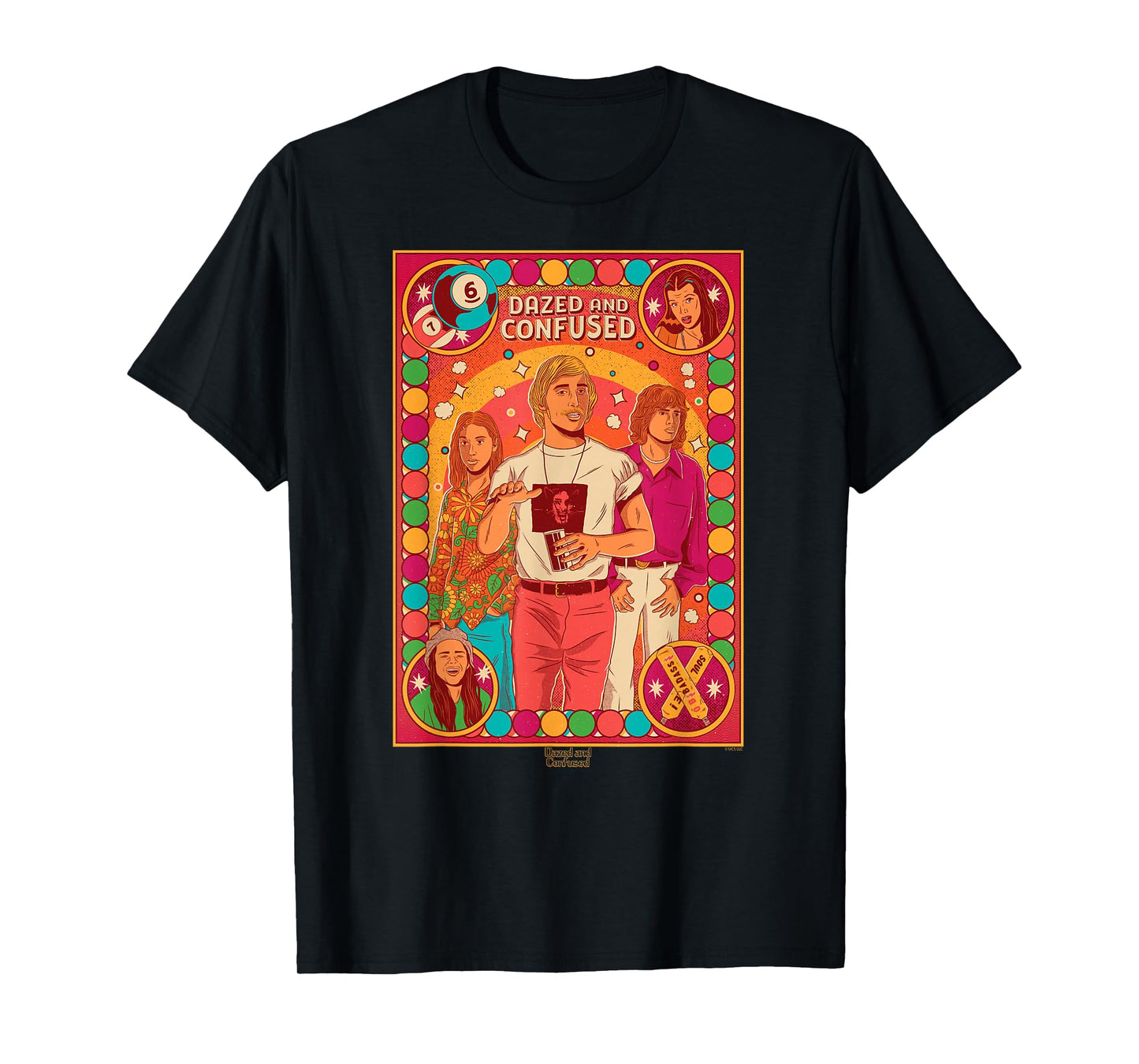 Dazed and Confused Pop Poster T-Shirt