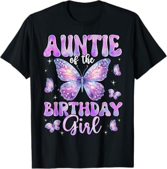 Auntie Of The Birthday Girl Butterfly Family Matching T-Shirt