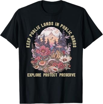 Keep Public Lands In Public Hands Protect Our National Parks T-Shirt