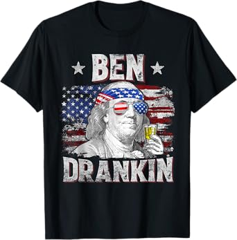 Ben Drankin Beer 4th of July Funny Patriotic USA Men Women T-Shirt