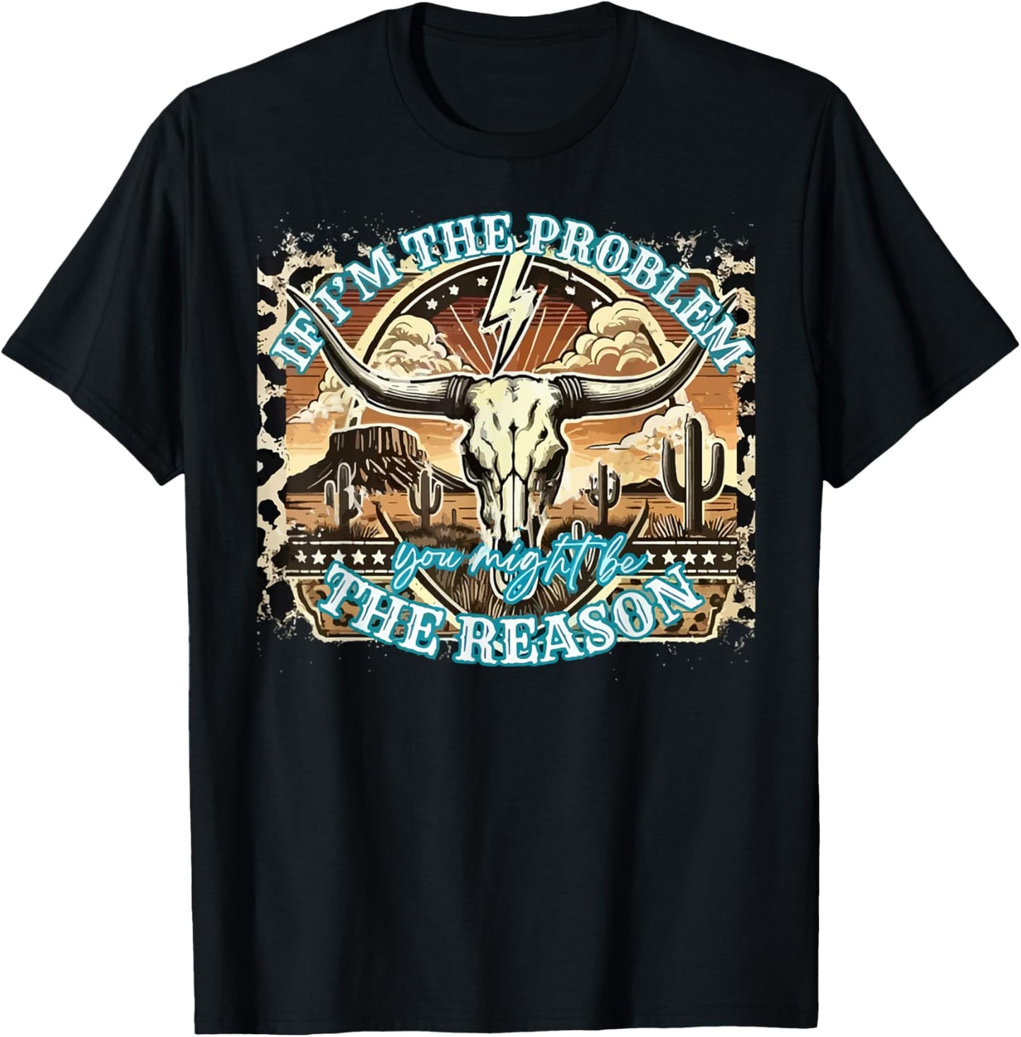 If The Problem Vintage Then You Might Be The Reason Cowgirl T-Shirt