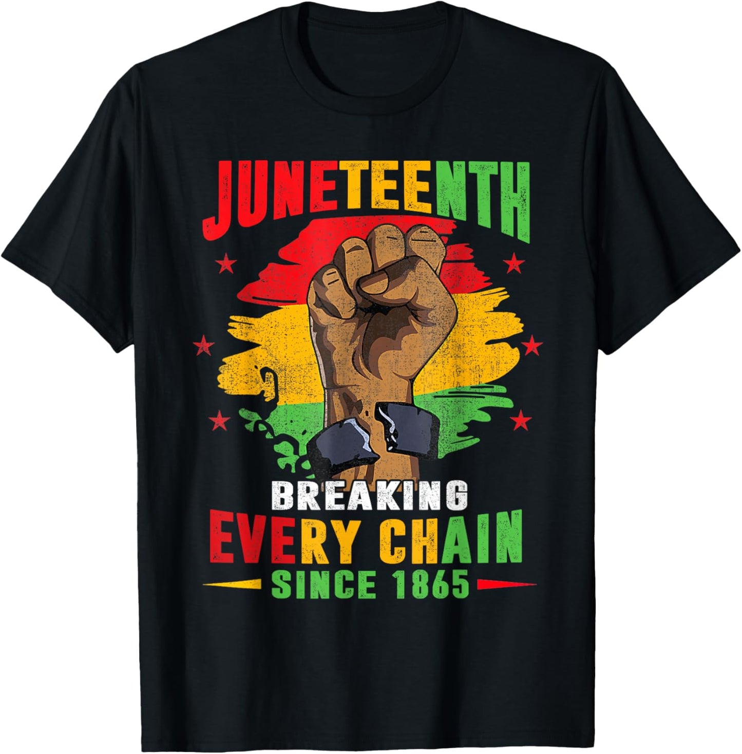 Breaking Every Chain Since 1865 Women Men Juneteenth Freedom T-Shirt