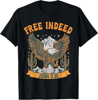 Vintage Free Indeed John 8:36 Christian Eagle Bible Prayer T-Shirt