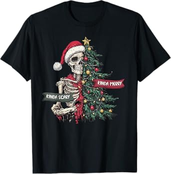 Christmas Skeleton Tree Kinda Scary Kinda Merry Santa Goth T-Shirt