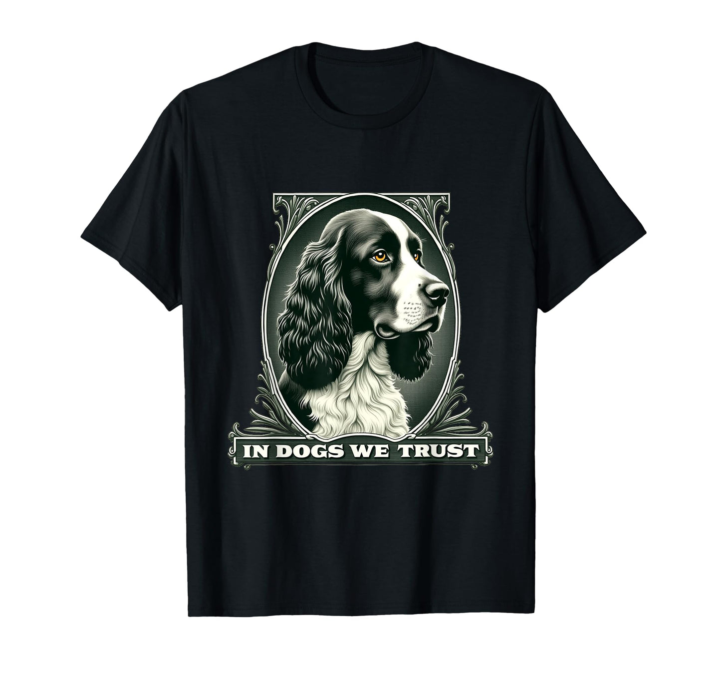 In English Springer Spaniel We Trust Funny Vintage Dog T-Shirt