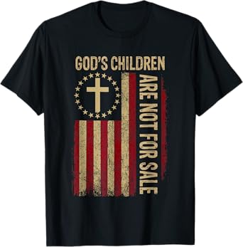 God's Children Are Not For Sale Funny Usa flag American T-Shirt