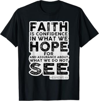 Vintage Faith Is Confidence Jesus Bible Verse Hebrews 11 1 T-Shirt