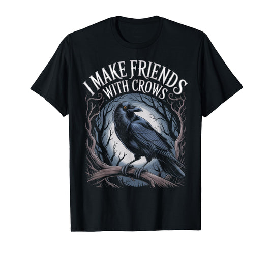Friends with Crows Animal Gothic Birds Animal Funny Crow T-Shirt