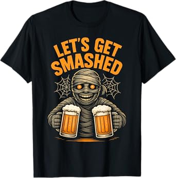 Let’s Get Smashed Funny Mummy Drinking Beer Halloween Squad T-Shirt