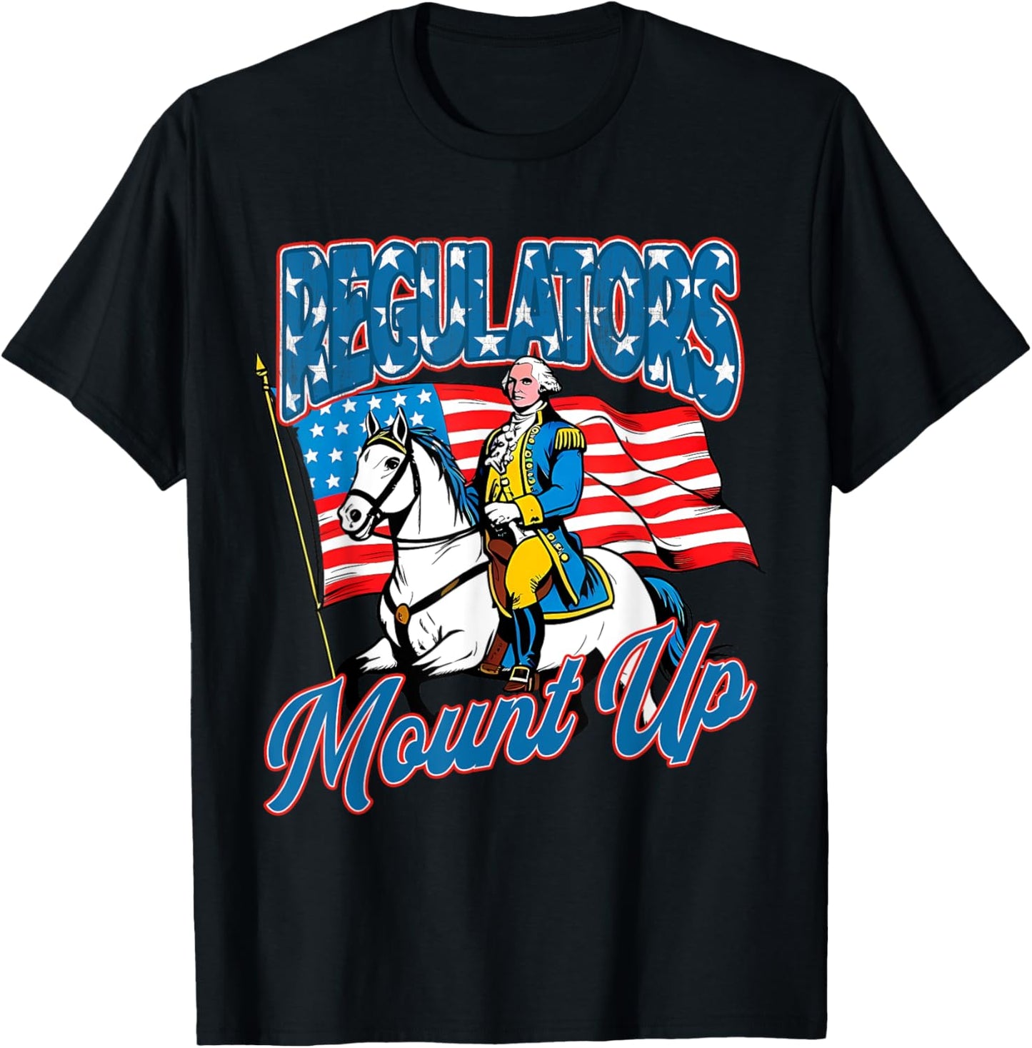 Retro Mount Up Regulators 4th Of July Independent Day T-shirt