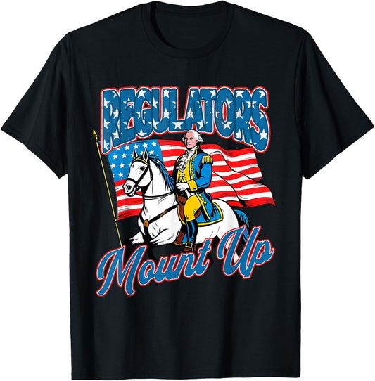 Retro Mount Up Regulators 4th Of July Independent Day T-shirt