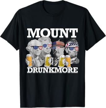 Mount Drunkmore Mount Rushmore US Presidents Drinking T-Shirt
