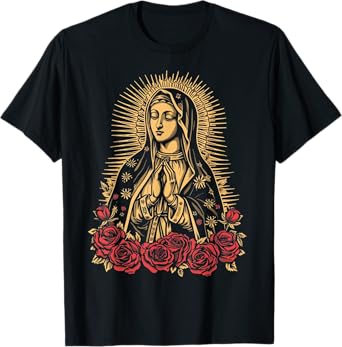 Our Lady De Guadalupe Sant Mary For Christians, Catholics T-Shirt