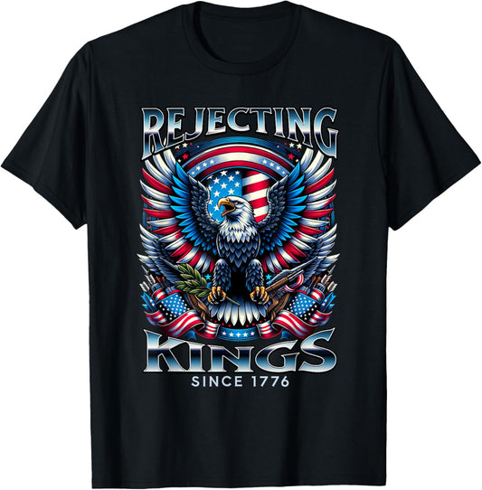 Rejecting Kings Since 1776 Patriotic Usa Flag 4th Of July T-shirt