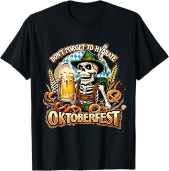Oktoberfest Skeleton Funny Beer Drinking Hydrate T-Shirt