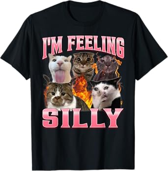 Funny I'm Feeling Silly Humor Cute Cat Meme Bootleg Graphic T-Shirt