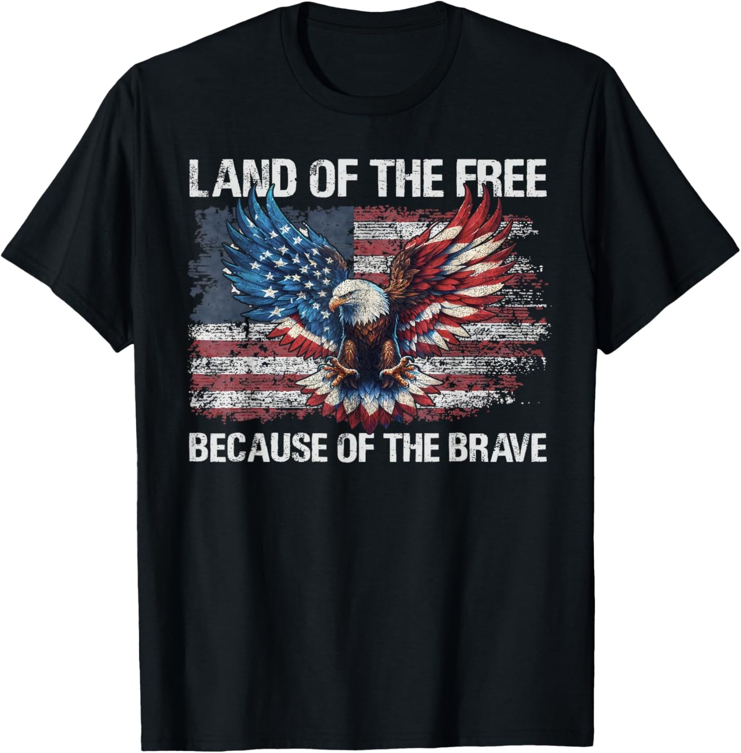 America Bald Eagle Land Of The Free Because Of The Brave T-shirt