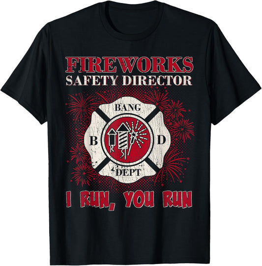 Fireworks Safety Director I Run You Run Vintage T-shirt