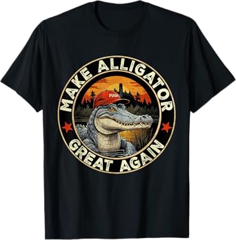 Make Alligator Great Again Political Humor Shirt Men Women T-Shirt