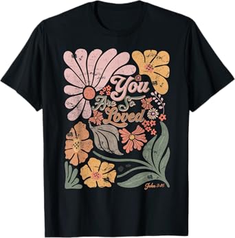 Boho Retro Christian You Are So Loved Men Women Kids T-Shirt