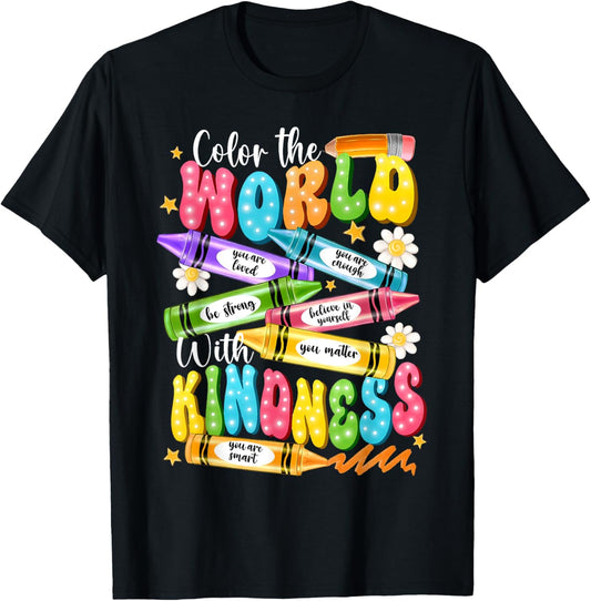 Color The World With Kindness Teacher Funny Back To School Tee by TeeBrew