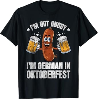 I'm Not Angry I'm German in Oktoberfest Funny Germany T-Shirt