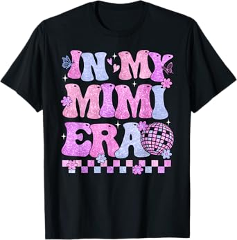 In My Mimi Era Groovy Retro Mothers Day Disco Ball Women T-Shirt
